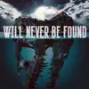 Your Future - Will Never Be Found - Single